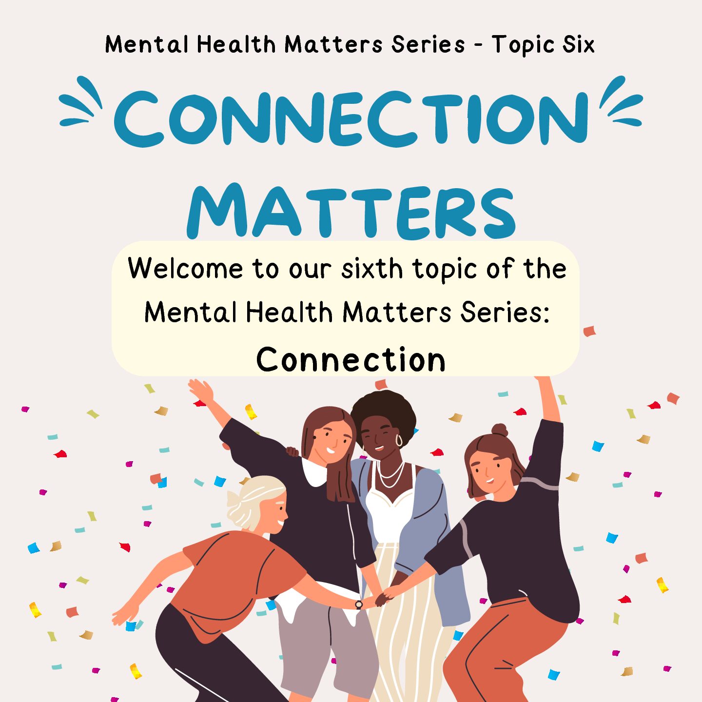 Mental Health Matters Series: Connection Matters