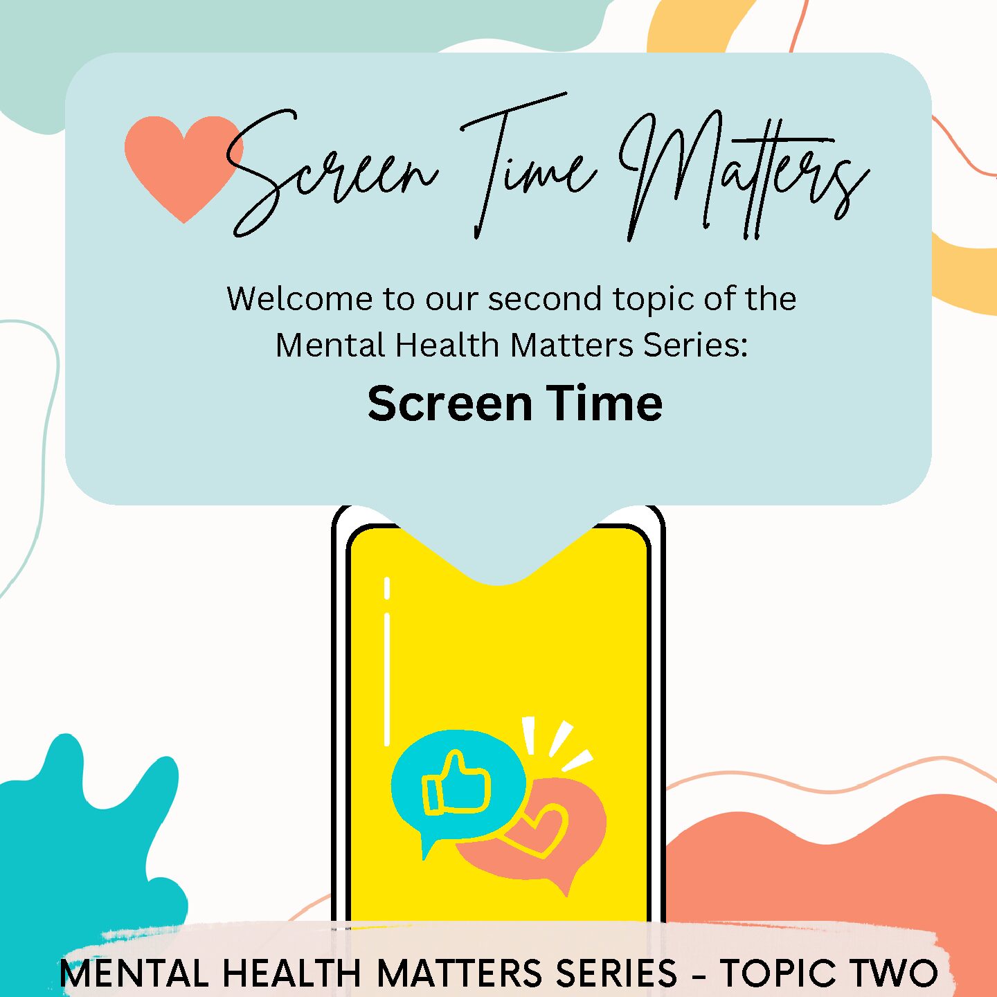 Mental Health Matters Series: Screen Time Matters